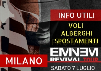 Eminem in concerto a Milano 7 luglio 2018: info su spostamenti, voli e alberghi Eminem in concerto a Milano 7 luglio 2018: info su spostamenti