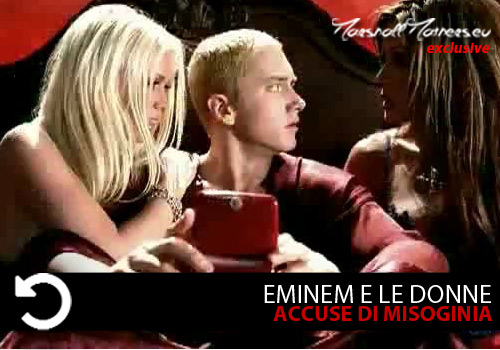 Eminem e le donne, accuse di misoginia Eminem e le donne