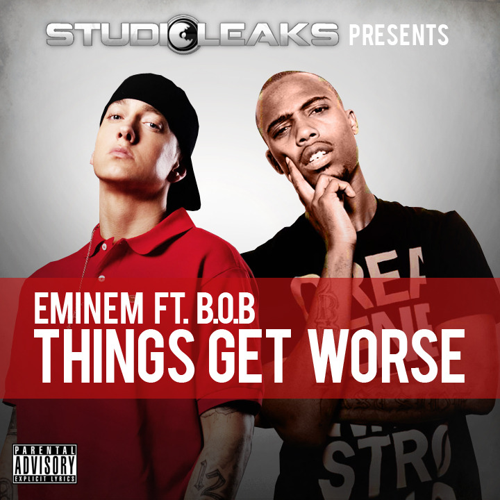 Nuovo leak Eminem ft B.o.B. "Things Get Worse"+Testo